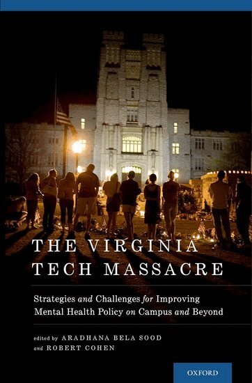 Aradhana Bela Sood, Aradhana Bela Sood, Robert Cohen - The Virginia Tech Massacre, Inbunden
