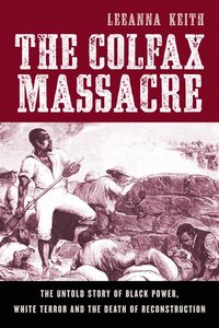 bokomslag The Colfax Massacre