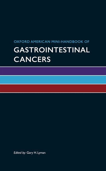 Gary H. Lyman - Oxford American Mini-Handbook of Gastrointestinal Cancers, Häftad