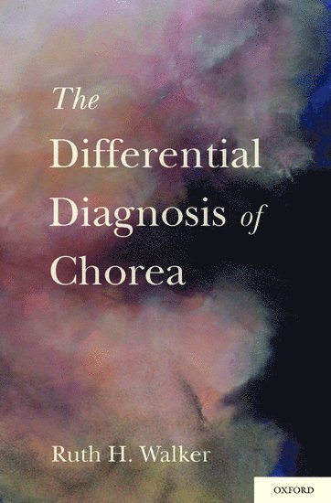 The Differential Diagnosis of Chorea 1