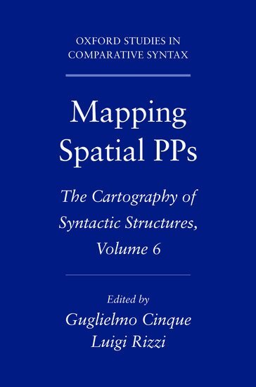 Guglielmo Cinque, Luigi Rizzi - Mapping Spatial PPs, Häftad