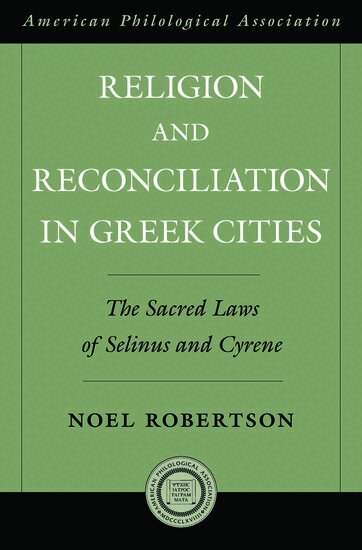 Noel Robertson - Religion and Reconciliation in Greek Cities, Inbunden