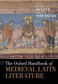 bokomslag The Oxford Handbook of Medieval Latin Literature