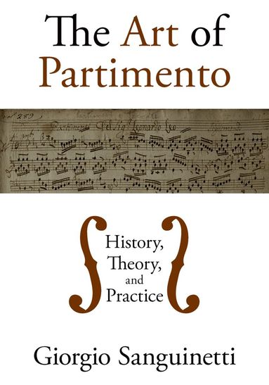 Giorgio Sanguinetti - The Art of Partimento, Inbunden