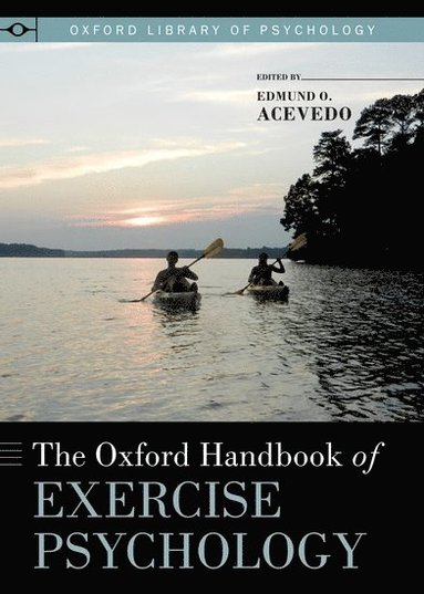 bokomslag The Oxford Handbook of Exercise Psychology