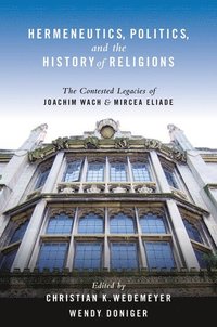 bokomslag Hermeneutics, Politics, and the History of Religions