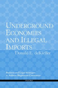 bokomslag Underground Economies and Illegal Imports