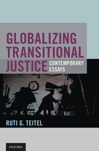 bokomslag Globalizing Transitional Justice