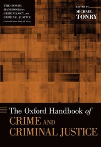 bokomslag Oxford Handbook of Crime and Criminal Justice