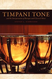 bokomslag Timpani Tone and the Interpretation of Baroque and Classical Music