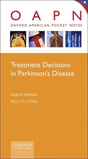 Rajesh Pahwa, Kelly Lyons - Treatment Decisions in Parkinson's Disease, Häftad