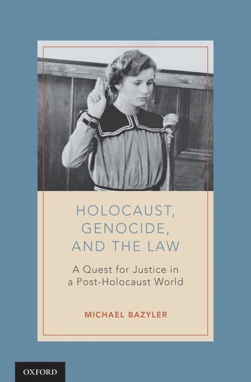 bokomslag Holocaust, Genocide, and the Law