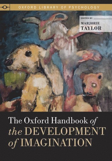 bokomslag The Oxford Handbook of the Development of Imagination