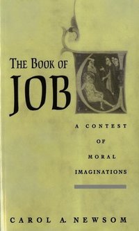 bokomslag The Book of Job A Contest of Moral Imaginations