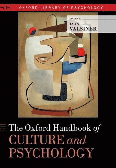 bokomslag The Oxford Handbook of Culture and Psychology