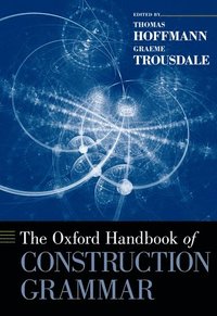 bokomslag The Oxford Handbook of Construction Grammar