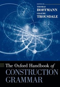 bokomslag The Oxford Handbook of Construction Grammar