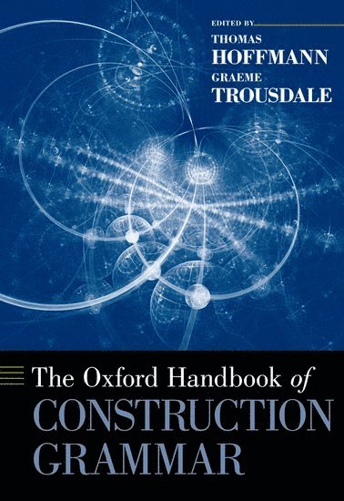 The Oxford Handbook of Construction Grammar 1