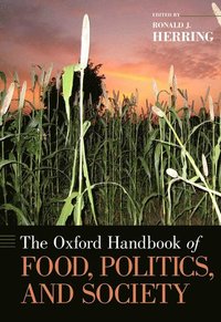 bokomslag The Oxford Handbook of Food, Politics, and Society