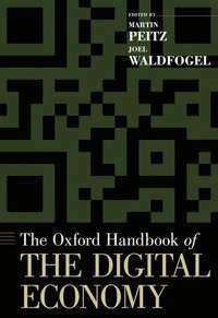 bokomslag The Oxford Handbook of the Digital Economy