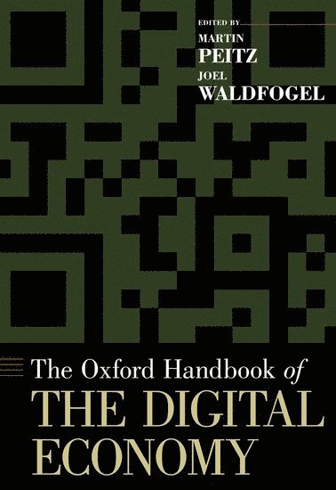 The Oxford Handbook of the Digital Economy 1
