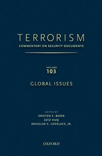 bokomslag TERRORISM: Commentary on Security Documents Volume 103: Global Issues