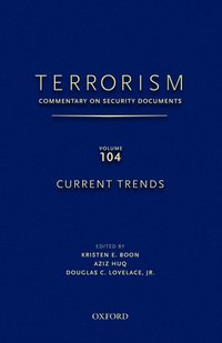 bokomslag TERRORISM: Commentary on Security Documents, Volume 104