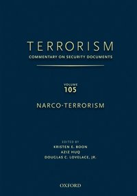 bokomslag TERRORISM: Commentary on Security DocumentsVolume 105: Narco-Terrorism