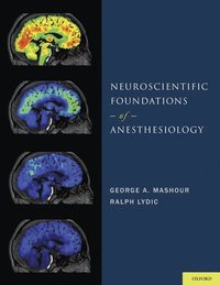 bokomslag Neuroscientific Foundations of Anesthesiology