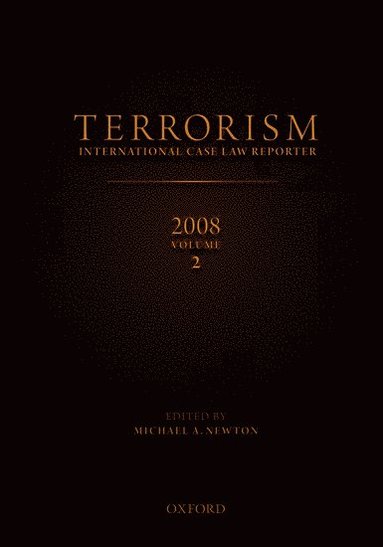 bokomslag TERRORISM: INTERNATIONAL CASE LAW REPORTER 2008 Volume II