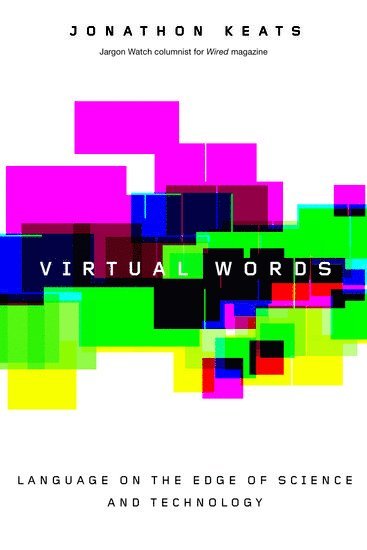 Jonathon Keats - Virtual Words, Inbunden