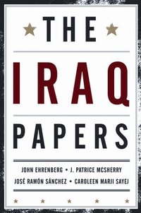 bokomslag The Iraq Papers