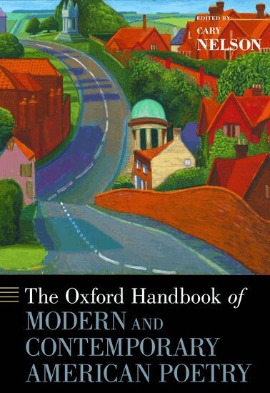 NELSON, Nelson, Cary Nelson - The Oxford Handbook of Modern and Contemporary American Poetry, Inbunden
