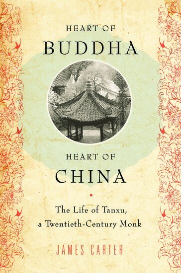 James Carter - Heart of Buddha, Heart of China, Inbunden