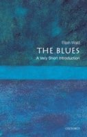 bokomslag The Blues: A Very Short Introduction