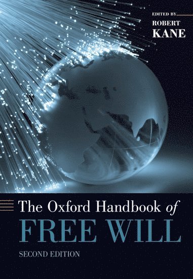 bokomslag The Oxford Handbook of Free Will