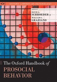 bokomslag The Oxford Handbook of Prosocial Behavior