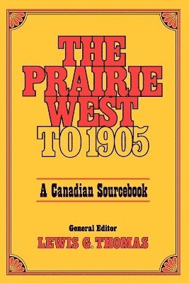 Prairie West To 1905 1