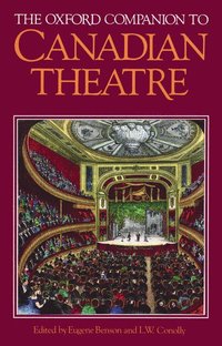 bokomslag The Oxford Companion to Canadian Theatre