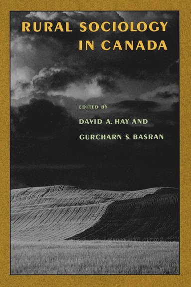 Hay, David A. Hay, Gurcharn S. Basran - Rural Sociology in Canada, Häftad