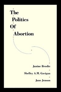 bokomslag The Politics of Abortion