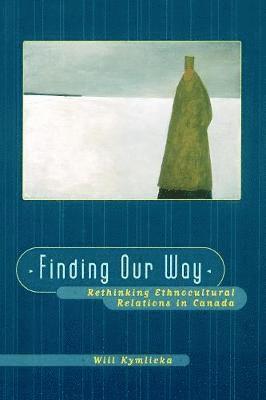 Will Kymlicka - Finding Our Way, Häftad