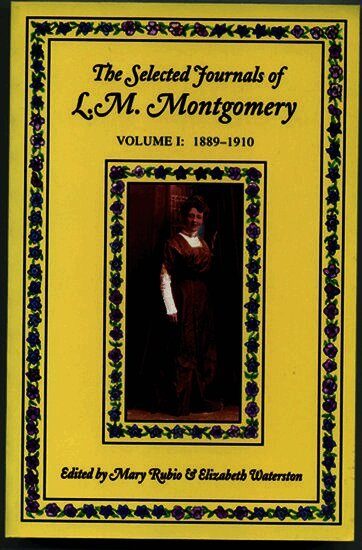 Selected Journals of L. M. Montgomery: Volume I: 1889-1910