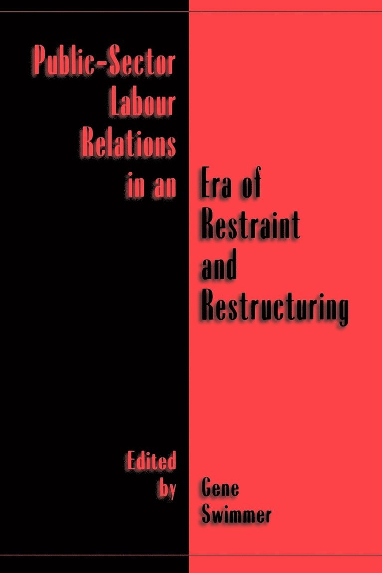 Public-sector Labour Relations In An Era Of Restraint And Restructuring 1