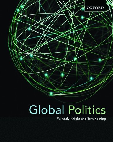W. Andy Knight, Tom Keating - Global Politics, Häftad