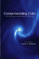 bokomslag Comprehending cults - the sociology of new religious movements