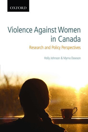 Holly Johnson, Myrna Dawson - Violence Against Women in Canada, Häftad