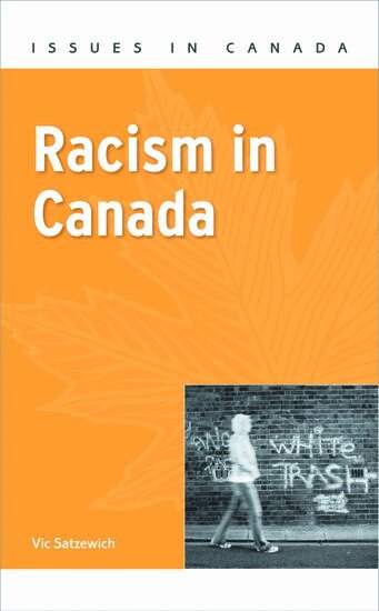 Vic Satzewich - Racism in Canada, Häftad