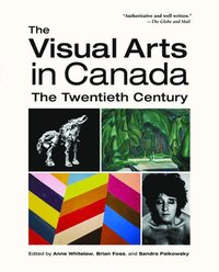 bokomslag The Visual Arts in Canada