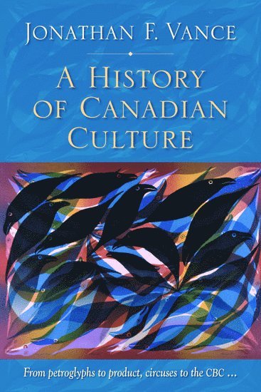 A History of Canadian Culture 1